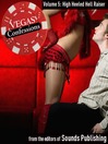 High Heeled Hell Raiser (MP3): From Vegas Confessions Series, Volume 5